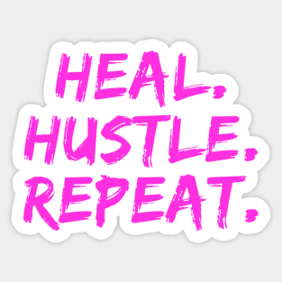 Heal Hustle Repeat Neon Pink Sticker